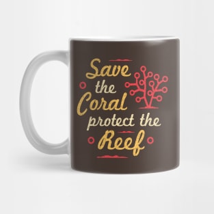 Save The Coral Protect The Reef Mug